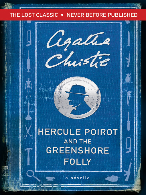 Title details for Hercule Poirot and the Greenshore Folly by Agatha Christie - Wait list